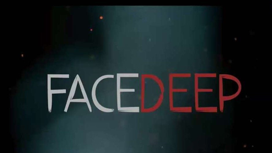 The poster for Face Deep.