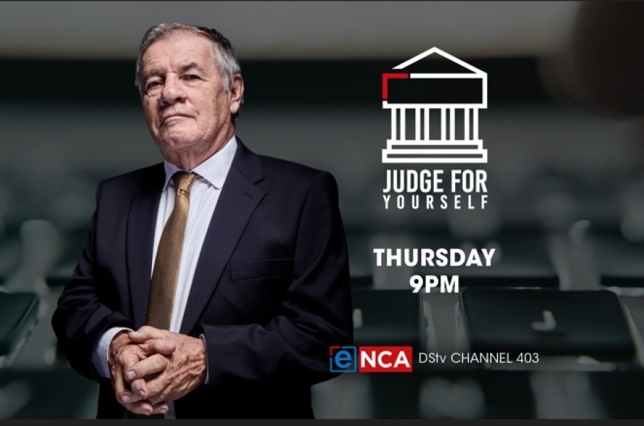 Judge For Yourself with Judge Dennis Davis, on Thursday at 9pm.